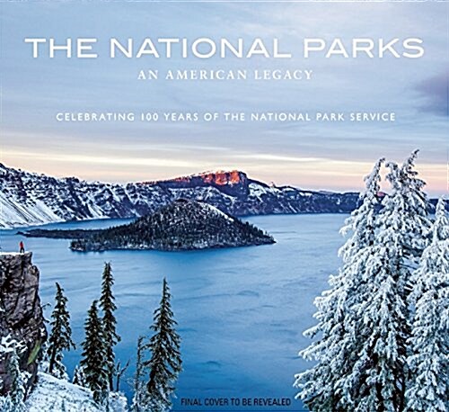 National Parks: An American Legacy (Hardcover)