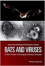 Bats and Viruses: A New Frontier of Emerging Infectious Diseases (Hardcover)