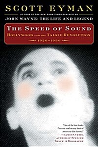 The Speed of Sound: Hollywood and the Talkie Revolution 1926-1930 (Paperback)