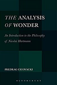 The Analysis of Wonder: An Introduction to the Philosophy of Nicolai Hartmann (Paperback)