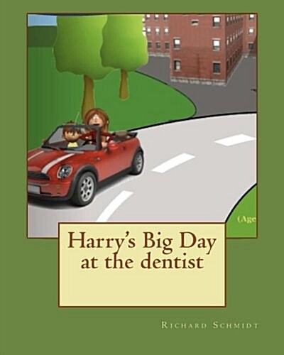 Harrys Big Day at the Dentist (Hardcover)
