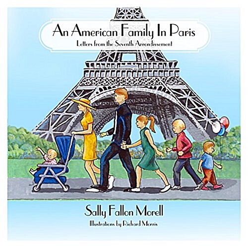 An American Family in Paris: Letters from the Seventh Arrondissement (Hardcover)