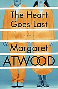 The Heart Goes Last (Hardcover, Deckle Edge)