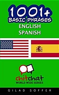 1001+ Basic Phrases English - Spanish (Paperback)