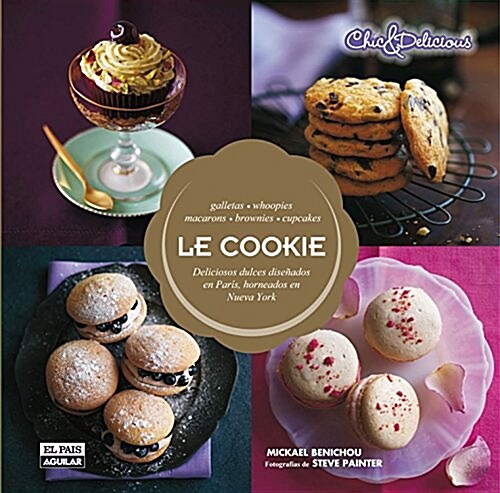Le Cookie: Deliciosos Dulces (Paperback)
