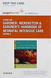 Merenstein & Gardners Handbook of Neonatal Intensive Care - Pageburst E-book on Vitalsource Retail Access Card (Pass Code, 8th)