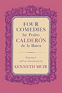 Four Comedies by Pedro Calder? de la Barca (Paperback)
