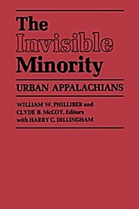 The Invisible Minority: Urban Appalachians (Paperback)