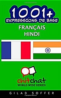 1001+ Expressions De Base Fran?is - Hindi (Paperback)