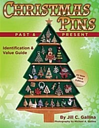 Christmas Pins Past & Present: All New Third Edition (Paperback)