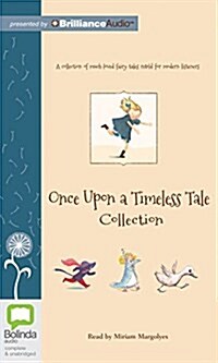 Once upon a Timeless Tale Collection (Audio CD, Unabridged)