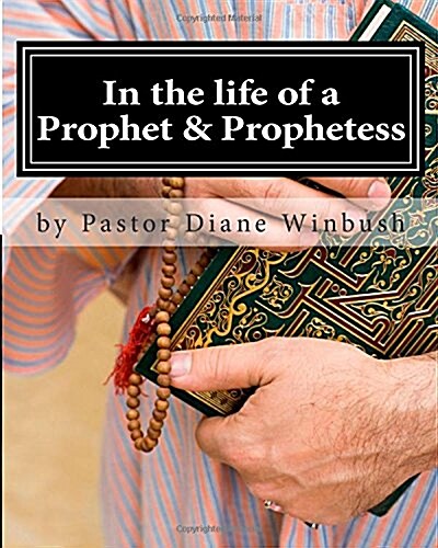In the Life of a Prophet & Prophetess (Paperback, Large Print)