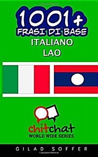 1001+ Frasi Di Base Italiano - Lao (Paperback)