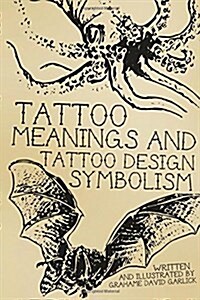 Tattoo Meanings & Tattoo Design Symbolism (Paperback)