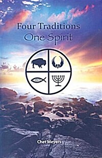 Four Traditions, One Spirit (Paperback)