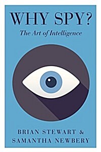 Why Spy? : On the Art of Intelligence (Hardcover)
