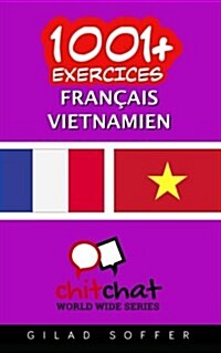 1001+ Exercices Francais - Vietnamien (Paperback)