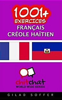1001+ Exercices Francais - Creole Haitien (Paperback)