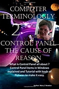 Computer Terminology 2: Control Panel the Cause of Reason (Paperback)