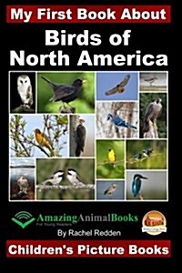 My First Book About Birds of North America (Paperback)