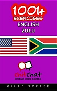 1001+ Exercises English - Zulu (Paperback)