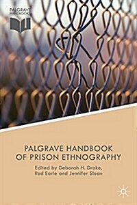 The Palgrave Handbook of Prison Ethnography (Hardcover)
