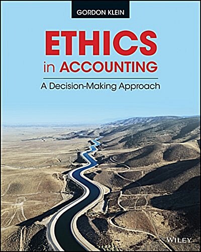 Ethics in Accounting: A Decision-Making Approach (Paperback)