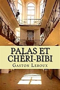 Palas et Cheri-Bibi: Les aventures de Cheri-Bibi (Paperback)