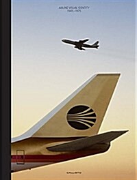 Airline Visual Identity 1945-1975 (Hardcover, Premium)