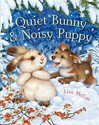 Quiet Bunny & Noisy Puppy (Paperback)
