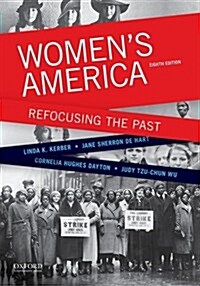 Womens America: Refocusing the Past (Paperback, 8, Revised)