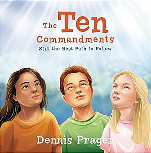 The Ten Commandments : Still the Best Path to Follow (Hardcover)