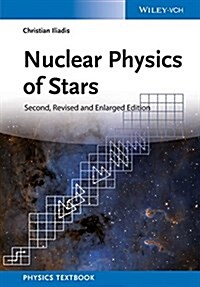 Nuclear Physics of Stars (Hardcover, 2, Revised and Enl)