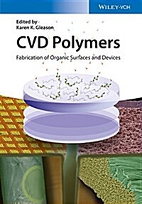 CVD Polymers: Fabrication of Organic Surfaces and Devices (Hardcover)
