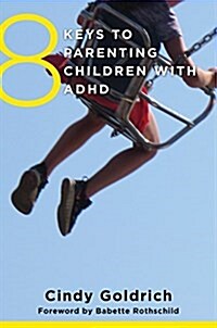 8 Keys to Parenting Children With ADHD (Paperback)