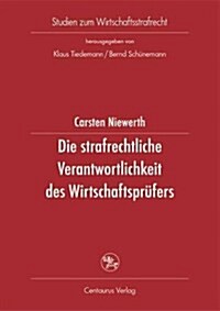 Die Strafrechtliche Verantwortlichkeit Des Wirtschaftspr?ers (Paperback, 2004)