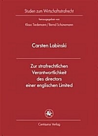 Zur Strafrechtlichen Verantwortlichkeit Des Directors Einer Englischen Limited (Paperback)