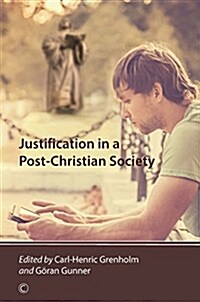 Justification in a Post-christian Society (Paperback)