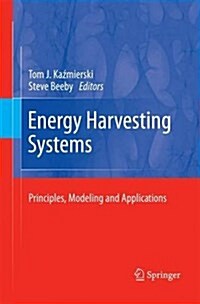 Energy Harvesting Systems: Principles, Modeling and Applications (Paperback, 2011)