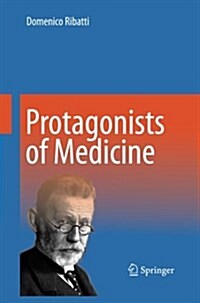 Protagonists of Medicine (Paperback)