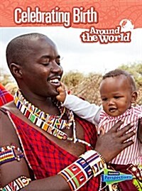 Celebrating Birth Around the World (Paperback)