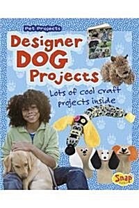 Designer Dog Projects (Hardcover)