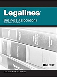 Legalines on Business Associations, Keyed to Klein (Paperback, 8th, New)