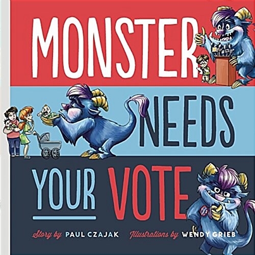Monster Needs Your Vote (Hardcover)