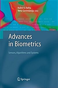 Advances in Biometrics : Sensors, Algorithms and Systems (Paperback)