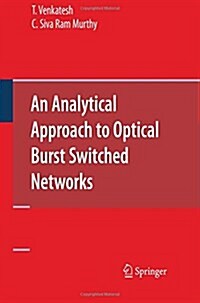 An Analytical Approach to Optical Burst Switched Networks (Paperback)