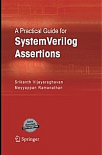 A Practical Guide for Systemverilog Assertions (Paperback)