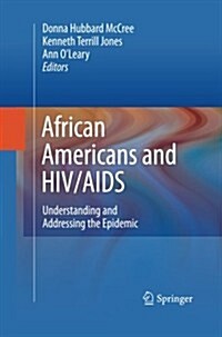 African Americans and HIV/AIDS: Understanding and Addressing the Epidemic (Paperback, 2010)