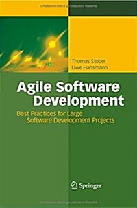 Agile Software Development: Best Practices for Large Software Development Projects (Paperback, 2010)