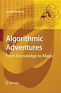 Algorithmic Adventures: From Knowledge to Magic (Paperback, 2009)